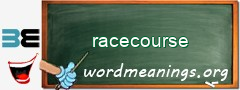 WordMeaning blackboard for racecourse